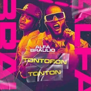 El Alfa Ft. Braulio Fogon – Tontoron Tonton (Version Techno)
